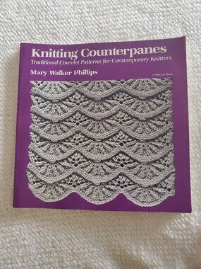 Knitting Counterpanes, Traditional Coverlet Patterns for Contemporary Knitters